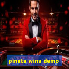 pinata wins demo